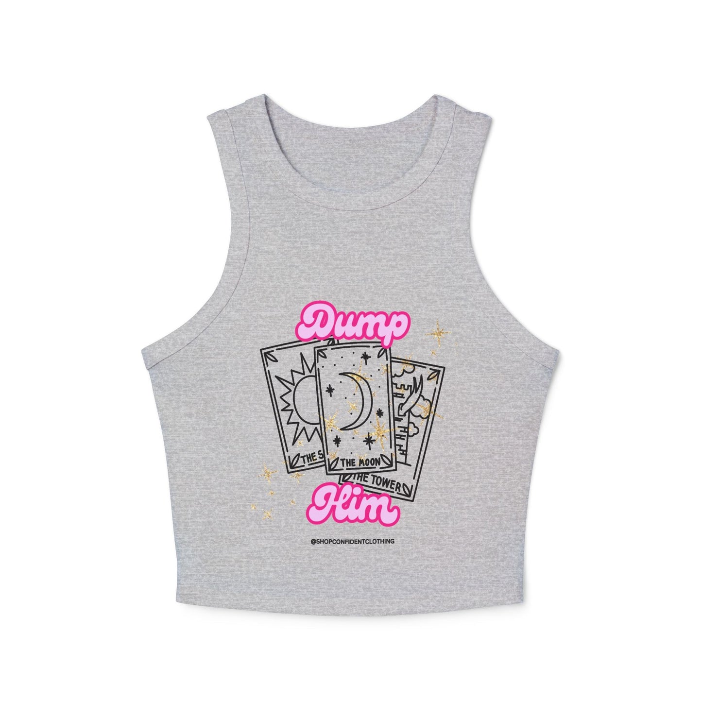 DUMP HIM - Confident Women’s Clothing
