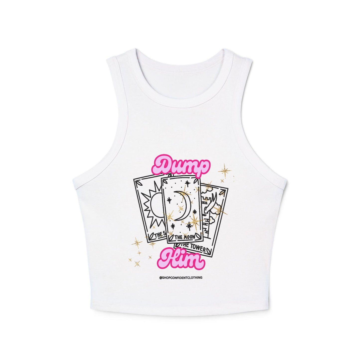 DUMP HIM - Confident Women’s Clothing