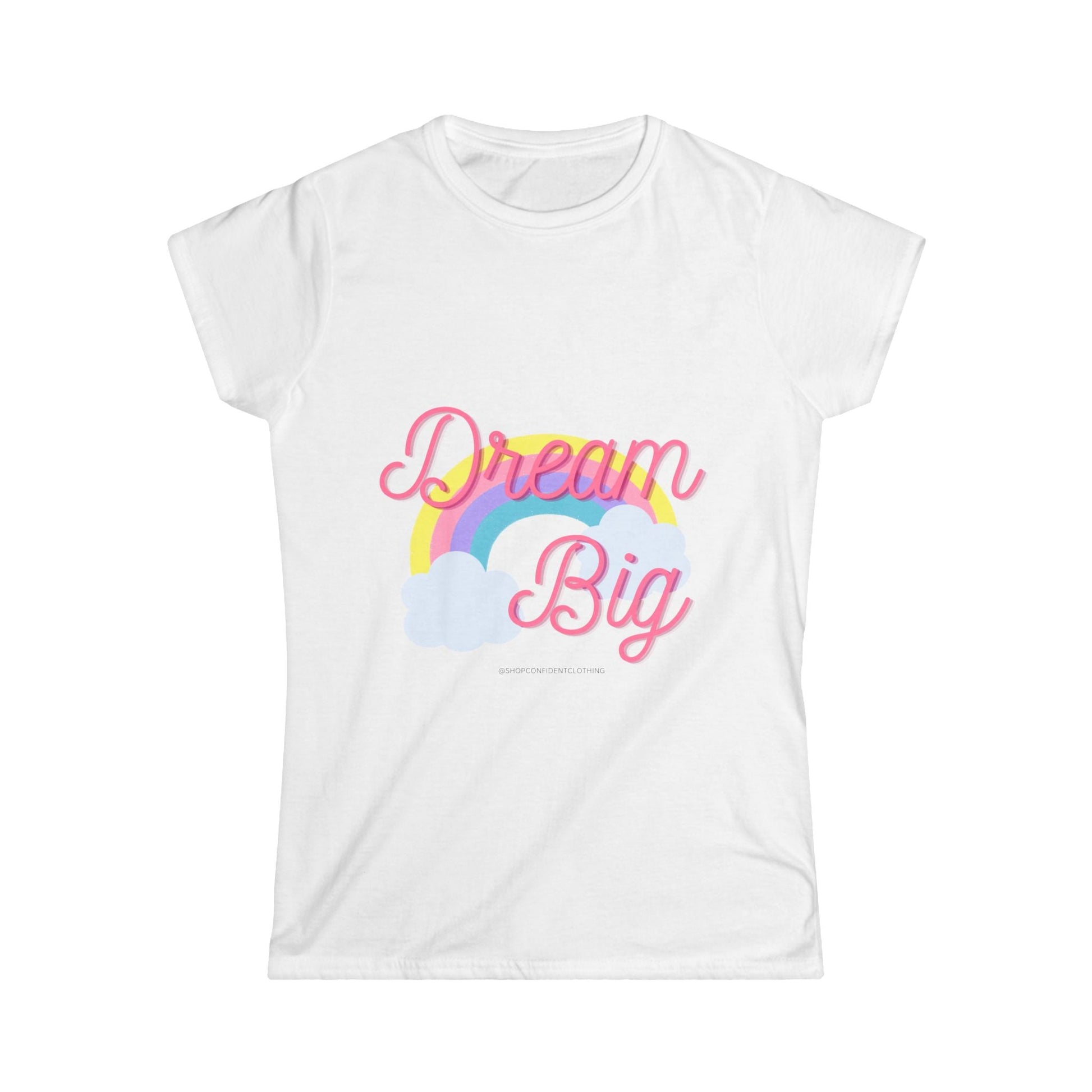 Dream BIG Tee - Confident Women’s Clothing