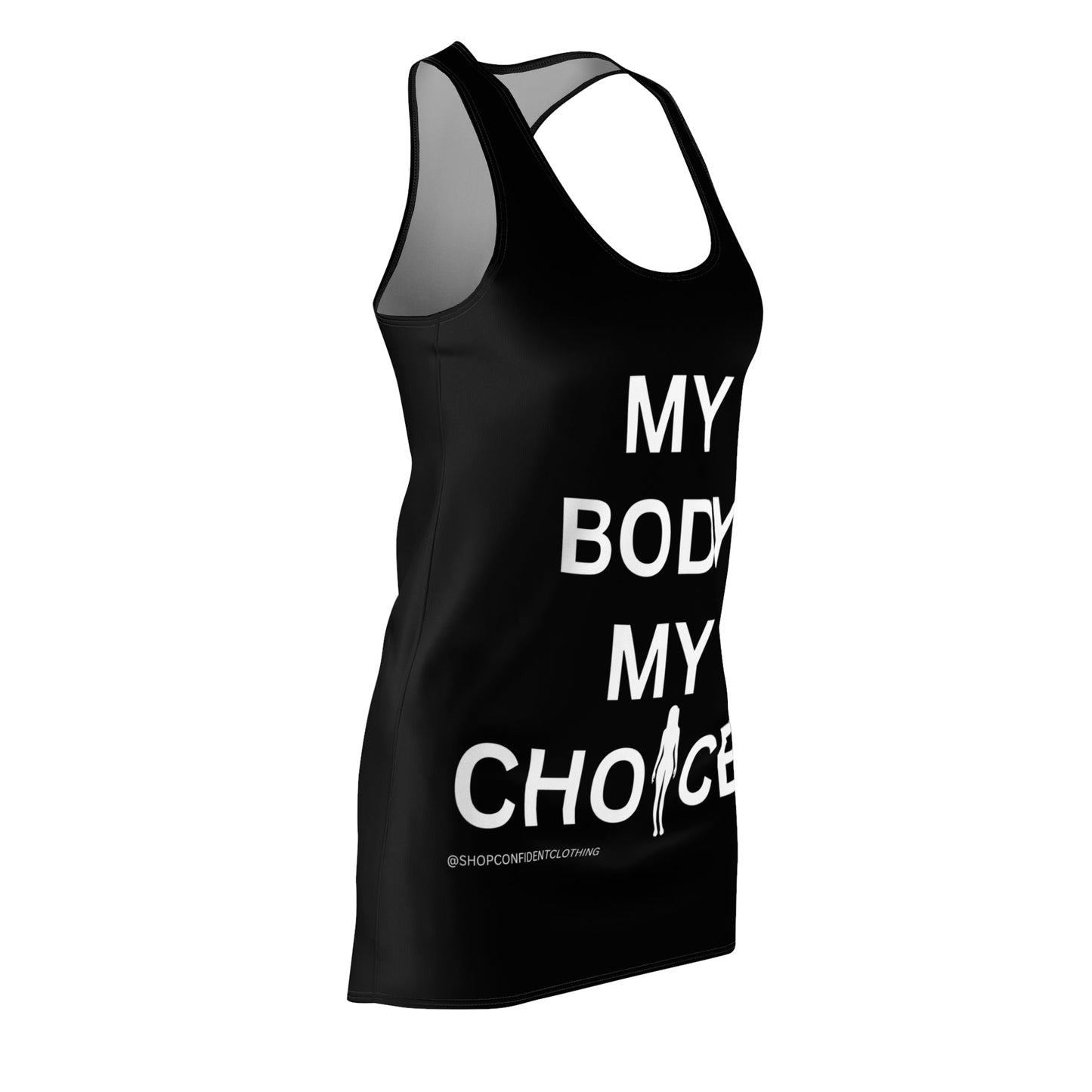 My Body My Choice Dress - Confident Women’s Clothing